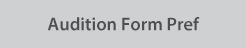 Audition Form Pref button